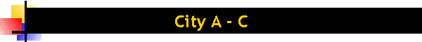 City A - C