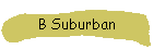B Suburban