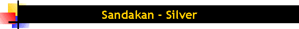 Sandakan - Silver
