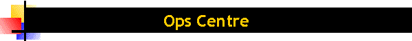Ops Centre