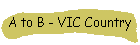 A to B - VIC Country