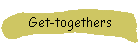 Get-togethers