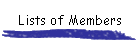 Lists of Members